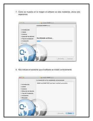 7. Como se muestra en la imagen el software se esta instalando, ahora solo
esperamos.
8. Nos indicara el asistente que el software se instalo correctamente.
 