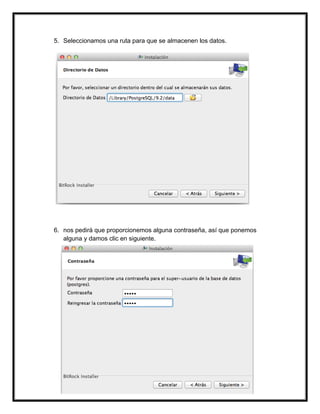 5. Seleccionamos una ruta para que se almacenen los datos.
6. nos pedirá que proporcionemos alguna contraseña, así que ponemos
alguna y damos clic en siguiente.
 