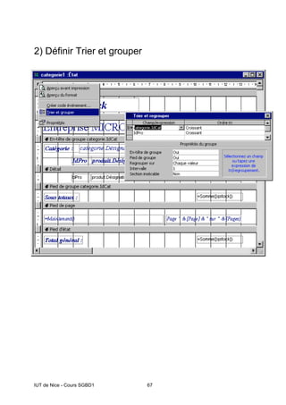 IUT de Nice - Cours SGBD1 67
2) Définir Trier et grouper
 