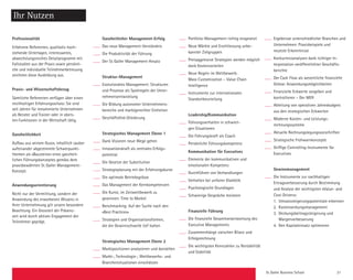 St. Galler Business School 21
Ihr Nutzen
Professionalität
Erfahrene Referenten, qualitativ hoch­
stehende Unterlagen, interessantes,
­abwechslungsreiches Detailprogramm mit
Fallstudien aus der Praxis sowie persönli-
che und individuelle Teilnehmerbetreuung
zeichnen diese Aus­bildung aus.
Praxis- und Wissenschaftsbezug
Sämtliche Referenten verfügen über einen
reichhaltigen Erfahrungsschatz: Sie sind
seit Jahren für renommierte Unternehmen
als Berater und Trainer oder in obers-
ten Funktionen in der Wirtschaft tätig.
Ganzheitlichkeit
Aufbau aus «einem Guss», inhaltlich sauber
aufeinander abgestimmte Schwerpunkt-
themen als «Bausteine» eines ganzheit-
lichen Führungskonzeptes gemäss dem
praxis­bewährten St. Galler Management-
Konzept.
Anwendungsorientierung
Nicht nur der Vermittlung, sondern der
Anwendung des erworbenen Wissens in
Ihrer Unternehmung gilt unsere besondere
Beachtung. Ein Grossteil der Präsenz-
zeit wird durch aktives Engagement der
Teilnehmer geprägt.
Ganzheitlicher Management-Erfolg
Das neue Management-Verständnis
Die Produktivität der Führung
Der St. Galler Management-Ansatz
Struktur-Management
Evolutionäres Management: Strukturen
und Prozesse als Spielregeln der Unter-
nehmensentwicklung
Die Bildung autonomer Unternehmens­-­
bereiche und marktgerechter Einheiten
Geschäftsfeld-Gliederung
Strategisches Management Ebene 1
Dank Visionen neue Wege gehen
Innovationskraft als zentrales Erfolgs-­
potential
Die Gesetze der Substitution
Strategieplanung mit der Erfahrungskurve
Die optimale Betriebsgrösse
Das Management der Kernkompetenzen
Die Kunst, im Zeitwettbewerb zu
gewinnen: Time to Market
Benchmarking: Auf der Suche nach den
«Best Practices»
Strategien und Organisationsformen,
die die Gewinnschwelle tief halten
Strategisches Management Ebene 2
Marktpositionen analysieren und darstellen
Markt-, Technologie-, Wettbewerbs- und
Branchensituationen einschätzen
Portfolio-Management richtig eingesetzt
Neue Märkte und Erschliessung unbe-
kannter Zielgruppen
Preisaggressive Strategien werden möglich
dank Kostenvorteilen
Neue Regeln im Wettbewerb:
Mass Customization – Value Chain
­Intelligence
Instrumente zur internationalen
­Standortbeurteilung
Leadership/Kommunikation
Führungsverhalten in schwieri-
gen ­Situationen
Die Führungskraft als Coach
Persönliche Führungskompetenz
Kommunikation für Executives
Elemente der kommunikativen und
emotionalen Kompetenz
Durchführen von Verhandlungen
Verhalten bei unfairer Dialektik
Psychologische Grundlagen
Schwierige Gespräche meistern
Finanzielle Führung
Die finanzielle Gesamtverantwortung des
Executive Managements
Zusammenhänge zwischen Bilanz und
­Erfolgsrechnung
Die wichtigsten Kennzahlen zu Rentabilität
und Stabilität
Ergebnisse unterschiedlicher Branchen und
Unternehmen: Praxisbeispiele und
neueste Erkenntnisse
Konkurrenzanalysen dank richtiger In-
terpretation veröffentlichter Geschäfts­
berichte
Der Cash Flow als wesentliche finanzielle
Grösse: Anwendungsmöglichkeiten
Finanzielle Eckwerte vorgeben und
­kontrollieren – Der MER
Ableitung von operativen Jahresbudgets
aus den strategischen Eckwerten
Moderne Kosten- und Leistungs­
rechnungssysteme
Aktuelle Rechnungslegungsvorschriften
Strategische Frühwarnkonzepte
Griffige Controlling-Instrumente für
­Executives
Gewinnmanagement
Die Instrumente zur nachhaltigen
Ertrags­verbesserung durch Bestimmung
und Analyse der wichtigsten «Value- and
Cost-Drivers»:
1.	 Umsatzsteigerungspotentiale erkennen
2.	Kostensenkungsmanagement
3.	 Deckungsbeitragssteigerung und
	Margenverbesserung
4.	 Den Kapitaleinsatz optimieren
 