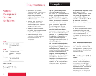 26
Teilnehmer/innen Konzeption
– Führungskräfte und Schlüssel­-
mitarbei­ter/innen, die eine umfassende
Gesamtsicht in das optimale Funk­
tionieren einer Unternehmung
benötigen und ihren eigenen Beitrag
hierfür leisten wollen
– Funktional tätige Führungskräfte
und Spezialisten, die noch keine
systematische Ausbildung im General
Management erhalten haben
– Nachwuchsführungskräfte, welche
sich auf eine neue, verantwortungsvolle
Funktion vorbereiten wollen
– Jüngere Führungskräfte, die ihr
­bestehendes betriebswirtschaftliches
Wissen in intensiver Form auf-
frischen wollen
Ziel des 5-tägigen Kurzseminars
«General Management Seminar
für Juniors» ist es, jüngeren Führungs­
kräften, Nachwuchsführungskräften
und Spezialisten die wesentlichsten
Managementkonzepte und Führungs­
aspekte überblicksartig in intensiver,
verständlicher Form darzulegen.
Dabei wird General Management
bewusst weit gefasst: «General
­Manager» ist heutzutage jedermann/
jedefrau – sofern eine Ergebnis-
und Resultatverantwortlichkeit bezüg-
lich gesamtunternehmensbezogener
Faktoren, wie z.B. Kundenzufrieden-
heit, Qualität, Verkaufszahlen etc.
­vorliegt. General Management
ist somit nicht mehr das Privileg des
oberen Managements.
Die Teilnehmer/innen werden dem-
entsprechend befähigt, die heute
für jün­gere Führungskräfte wichtigsten
unternehmerischen Aspekte zu ver-
stehen. Sie erarbeiten sich die Kompe-
tenz, wie betriebswirtschaftliche
­Probleme effi­zient anzupacken und
zu lösen sind – aus Sicht der Gesamt­
unternehmung, aber gerade auch
im eigenen Ver­antwor­tungsbereich
und in der eigenen Abteilung.
So lernen Sie, das Unter­nehmen als
­integriertes Ganzes zu ­verstehen.
Das Seminar bildet dadurch die Grund­
lage für spätere vertiefte
Seminare und Ausbildungen. Gleich-
zeitig werden die Teilnehmer auf-
grund verschiedener kleinerer
­Fallstudien und individueller Check-
ups in die Lage versetzt, den
eigenen Wissensstand abzuschätzen.
Teilnahmevoraussetzungen
Das Seminar setzt bewusst kein vertieftes
betriebswirtschaftliches Know-how
voraus – einige Jahre Managementerfah-
rung, gepaart mit dem Willen, sich
mit der Vielfalt des ganzheitlichen Gene-
ral Managements auseinanderzusetzen,
­genügen.
General Management aus «einem Guss»
Das Seminar ist inhaltlich aus «einem
Guss», aufeinander abgestimmte Stoff­
module als Bausteine eines ganzheitlichen
General Management-Konzeptes, kurze
praxisnahe Fallstudien.
SGBS Junior-Management-Zertifikat
St. Gallen®
Nach erfolgreichem Absolvieren des
­Seminares erhalten Sie ein Abschluss­­
zertifikat. Dieses berechtigt Sie zum
Einstieg in den Studien­gang «SGBS Junior-
Management-Zertifikat St. Gallen®». Das
besuchte Seminar wird angerechnet.
Bitte verlangen Sie den Detailprospekt.
General
­Management
­Seminar
für Juniors
2015
Nr. 21315 3. Durchführung 2015
7.–11. Dezember 2015
Davos
2016
Nr. 21116 1. Durchführung 2016
29. August–2. Sept. 2016
Davos
Nr. 21216 2. Durchführung 2016
5.–9. Dezember 2016
Davos
Dauer: 1x5 Tage
Seminargebühr*: CHF 4900.–
* zzgl. 8% MwSt.
Sie wählen ein Seminar aus folgenden
Durchführungen**:
Nr. 21315 3. Durchführung 2015
7.–11. Dezember 2015
Davos
Nr. 21116 1. Durchführung 2016
29. August–2. Sept. 2016
Davos
** Alternativ zum Diplomstudium kann
auch nur das Seminar belegt werden.
 