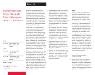 32
Konzept
Am Seminar «Betriebswirtschaftliches
Planspiel» werden Sie während 3 intensiven
­Tagen direkt in die Position eines Manage-
mentteams versetzt, welches ein mittel­
grosses Unternehmen zu führen hat. ­Mehrere
­Managementteams agieren auf demselben
hochkompetitiven Markt – Entscheidungen
wirken sich somit nicht nur auf das eigene
Unternehmen aus, sondern ­beeinflussen die
Handlungen der Wettbewerber.
Daraus ergibt sich ein realistisches, dy-
namisches Wettbewerbsumfeld, welches
in regelmässiger Folge die Abwägung
verschiedens­ter Optionen abverlangt: Vom
Team gefällte Entscheidungen führen z.B.
direkt zum Anwerben neuer Mitarbeiter,
zum Aufbau neuer Produktionsanlagen, zum
Outsourcing bestehender Leistungen, zum
Aufbau einer Marke oder einer Veränderung
der Wertschöpfungskette. Der sich daraus
ergebende Markterfolg wird für die Teams
unmittelbar in finanzieller Hinsicht sichtbar
und ermöglicht einen tiefen Einblick in Dos
 Don’ts erfolgreichen Managements.
Zielsetzung eines jeden Teams ist, sich lang-
fristig optimal zu positionieren. Dabei trai-
nieren und erleben die Teilnehmenden aktiv
im Spielverlauf die internen notwendigen
Entscheidungsprozesse mit dem Ergebnis,
dass die sich ergebende Gruppendynamik
Ergebnisse nicht unwesentlich beeinflussen
kann. Der externe Wettbewerb zwischen den
Teams verstärkt diese Effekte. Dabei werden
alle Facetten einer Managementtätigkeit,
wie sie auch im wirklichen Unternehmen-
salltag Realität sind, erlebt.
Jedes Managementteam verfügt über ein
eigenes zu führendes Unternehmen. Durch
konkrete Elemente wie beispielsweise
Mitarbeiteranzahl, Kapazitäten, Produkti-
onsanlagen, Lager beständen etc. wird die
typische Spielwiese einer Führungskraft
und eines Managementteams sichtbar und
macht auch z.B. die häufig eintreffende
verzögerte Auswirkung von Entscheidun-
gen deutlich.
Zu Anfang einer jeden neuen Spielrunde
(Geschäftsjahr) sind jeweils Entscheidun-
gen hinsichtlich Finanzierung, Personal,
Investitionen, Produkte und Märkte zu
treffen, welche direkten Einfluss auf den
Unternehmenserfolg haben und damit ei-
nen Vergleich mit der Wettbewerbsposition
des Mitbewerbers ermöglichen.
Jedes Geschäftsjahr wird mit Bilanz und
Erfolgsrechnung (GuV) abgeschlossen.
Die Teams müssen selbstständig ihre Er-
gebnisse präsentieren. Dabei sind griffige
Kennzahlen zu definieren.
Zwischen den Geschäftsjahren gilt es, das
Unternehmen mit ausreichender Liquidität
auf Kurs zu halten. Hier zeigt sich, wie
konsequent die verschiedenen Teams ihre
Strategien auch in langfristiger Hinsicht
umzusetzen vermögen.
Nutzen
Greifbare Vermittlung von betriebswirt-
schaftlichen Zusammenhängen. Bereits
­erfahrene Teilnehmer/innen können ihre
Kenntnisse durch gezieltes Anwenden
­weiter vertiefen und schwierige Situatio-
nen simulieren.
Vielen fällt es schwer, vorhandenes the-
oretisches Wissen in aktives Handeln
umzusetzen. Das Unternehmensplanspiel
visualisiert und macht Zusammenhänge
erlebbar und fördert so gezielt den Umset-
zungstransfer von Theorie in die Praxis.
Umgang mit spezifischen Fragestellungen:
Führungskräfte stehen häufig vor Entschei-
dungen bezüglich Investitionen, Produkti-
vitätssteigerungen, Lagerhaltung, Prozess-
kosten, Auslagerungen etc. Zusammen mit
den erfahrenen Trainern werden nach jeder
Runde Gründe für Erfolg und Misserfolg
identifiziert und mit Wissensinputs weiter
veranschaulicht. Die resultierenden Dos
und Don’ts können Sie direkt in die nächste
Spielrunde einfliessen lassen.
Inhouse: firmenspezifisch oder
­branchenspezifisch
Das «Betriebswirtschaftliche Planspiel»
­eignet sich auch hervor­ragend für inner­
betriebliche Schulungen, um das ganzheit-
liche Wirkungs­gefüge eines Unternehmens
zu veranschaulichen. ­Entsprechend sind
branchen- oder gar firmenspezifische Plan-
spiele von uns durchführbar.
Betriebswirtschaft-
liches Planspiel:
Entscheidungspro-
zesse 1:1 trainieren
2015
Nr. 57215 2. Durchführung 2015
30. Nov.–2. Dez. 2015
St.Gallen
2016
Nr. 57116 1. Durchführung 2016
4.–6. Juli 2016
St.Gallen
Nr. 57216 2. Durchführung 2016
5.–7. Dezember 2016
St.Gallen
Dauer: 1x3 Tage
Seminargebühr*: CHF 3900.–
* zzgl. 8% MwSt.
2015
No.57215 2nd Accomplishment 2015
Nov. 30–Dec. 2, 2015
St.Gallen
2016
No. 57116 1st Accomplishment 2016
July 4–6, 2016
St.Gallen
No. 57216 2nd Accomplishment 2016
December 5–7, 2016
St.Gallen
Duration: 1x3 days
Course Fee*: CHF 3900.–
* add. 8% VAT
 