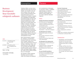 St. Galler Business School 39
Konzeption Themen
Turbulente Märkte von heute bieten
zahlreiche Chancen für Innovationen,
Zukäufe, neue Geschäfte, Start-ups
auf der ­«grünen Wiese» oder den
­weiteren Ausbau bestehender Unter-
nehmens­konzeptionen. Die Ent­
wicklung neuer Geschäfte ist zugleich
auch unabdingbar für langfristigen
Unternehmens­erfolg. Die Suche nach
Wachstums­möglichkeiten, höheren
Umsätzen und Gewinnen ist aller-
dings immer mit hohen Risiken und
Gefahren verbunden. Notwendig
ist daher eine fundierte, durchdachte
Vorgehensweise, in der gesicherte
­empirische Kenntnisse des «new
business development» berücksich-
tigt werden und die auf einem klaren
­Geschäftsplan beruht. Dies gilt für
neue Geschäfte etablierter Gross­unter­
nehmen genauso wie für die Ideen
mittelständischer Firmen.
Dieses Intensivseminar vermittelt
die wichtigsten, praxisbewährten
Kenntnisse für den Auf- und Ausbau
neuer Geschäfte. Während vier
Tagen wird in konzentrierter Form aus
Strategie-, Marketing-, Finanz- und
Human-Resources-Sicht aufgezeigt,
wie der Einstieg und Aufbau neuer
­Geschäfte proaktiv gesteuert, bekannte
Fallen und häufige Probleme umgan-
gen werden sowie der Blick auf Mach-
bares nie verlorengeht.
Die Teilnehmer erhalten zahlreiche
Checklisten sowie den Arbeits-
ordner «New Business Development»
mit vorstrukturierten Arbeitspapie-
ren und Tools, welcher es ermöglicht,
­eigene Konzepte zu erarbeiten.
Praktische Probleme können ein­
gebracht werden, darüber hin-
aus ­werden zahlreiche Fallstudien
­eingesetzt.
Themen
Navigator New Business Development
Der Kundennutzen als Ausgangspunkt
Analyse der Kompetenz; Technologie­-
prognosen: Bestehendes Know-how für
neue Geschäfte nutzen
Den Strategierahmen für neue Geschäfte
setzen: Innovation – Neue Märkte –
­Diversifikation –  Value Chain Intelligence
Das Management der Vorphase
Marktpioniere handeln erst nach dem
­Denken
Wie aus Ideen Innovationen entstehen,
die überzeugen
Kampf der Verzettelung: Projekte selek­
tieren, Risikoanalysen
Das Management des Markteintritts
Strategien für die Projektdurchführung in
der Unsicherheit
Produktentwicklung – Werkzeuge und
­Methoden, um Zeit zu gewinnen
Neue Marktpositionen besetzen durch
­Zukauf
Das neue Geschäft konsolidieren
Vom Start-up zum profitablen Geschäft
Der Umgang mit Kannibalisierung und
­interner Konkurrenz
So wird generiertes Wissen multipliziert
Das ideale Finanzkonzept
Wie ein Geschäftsplan Investoren und
­Geschäftsführung überzeugt
Warum häufig mit Zahlen zu grosser
­Auf-wand betrieben wird
Kosten- und Finanzplanung beherrschen:
Planerfolgsrechnung, Finanzierung,
­Wertsteigerung
Umsetzung
Das Kreativitätsklima: Wie Mitarbeitern
Ideen entlockt werden
Den Mitarbeitern sprunghaften Wandel
kommunizieren
Neue Organisationsformen: Lernen von
­virtuellen Pionierunternehmen, Netzwerk-
pools und Allianzen
Anreiz-, Entgeltsysteme und Partner­-
modelle
Griffige Tools zur konkreten Umsetzung und
zur Präsentation von Business Plänen
Teilnehmer/innen
1.	 Geschäftsführer, obere Führungskräfte
	 und Spezialisten, die sich mit dem
	 Gedanken neuer Geschäfte befassen
	 und/oder Business Pläne zu erarbeiten
	haben.
2.	 Strategen und Planer, die sich mit
	 «new business development» befassen.
3.	 Verantwortliche zentraler Funktionen,
	 die neu als selbständige Einheit
	 ihre Leistungen nach aussen verkaufen ­	
	wollen.
Business
­Development:
Neue Geschäfte
erfolgreich ­aufbauen
2016
Nr. 33116 1. Durchführung 2016
4.–7. April 2016
Flims
Nr. 33216 2. Durchführung 2016
19.–22. September 2016
Davos
Dauer: 1x4 Tage
Seminargebühr*: CHF 4900.–
* zzgl. 8% MwSt.
 