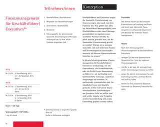 52
Teilnehmer/innen Konzeption
1.	 Geschäftsführer, Geschäftsleiter
2.	 Mitglieder von Geschäftsleitungen
3.	 Unternehmer, Gesellschafter
4.	Direktoren
5.	 Führungskräfte, die weitreichende
­finanzielle Entscheidungen treffen oder
mitbringen bzw. für eine solche
Funktion vorgesehen sind.
Geschäftsführer und Executives tragen
die finanzielle Verantwortung von
­Gesetzes wegen, aber auch von ihrer
Funktion her. Was gehört nun alles
zur finanziellen Führungsaufgabe eines
Geschäftsführers oder einer Führungs­
persönlichkeit in ergebnisverant-
wortlicher Position? Welche As-
pekte müssen gesteuert sein, um der
­finanziellen Verantwortung gerecht
zu werden? Warum ist es meistens
­sinnvoller, sich mit modernem Finanz-
und Wert­management auseinander-
zusetzen, als blossem Umsatzwachstum
hinter­her zu rennen?
In diesem Intensivprogramm «Finanz­
management für Geschäftsführer/
Executives» wird gezeigt, wie ein
­Unternehmen, ein Geschäftsbereich
oder ein Profit Center finanzmässig
zu führen ist, um nachhaltige und
­kontinuierliche Leistungs- und Wert­
steigerungen zu erreichen. In
um­fassender systematischer und ver-
ständlicher Form wird deutlich
gemacht, welche relevanten finanz­-
wirtschaftlichen Entscheidungen
aus Executive-Sicht zu treffen sind
und welche Impulse und Vorgaben
an die Finanzabteilung und an das
­Controlling gegeben werden sollten.
Praxisnähe
Das Seminar basiert auf den neuesten
­Erkenntnissen aus Forschung und Praxis
und bietet dank zahlreicher Praxis-
beispiele eine umfassende Gesamtsicht
­aller Belange des modernen Finanz­
managements.
Nutzen
Nach dem Intensivprogramm
«Finanz­management für Geschäftsführer/
Executives»
verfügen Sie über eine systematisierte
­Gesamtsicht der Tools des modernen
­Finanzmanagements
sind Sie in der Lage, die zentralen finan-
ziellen Entscheidungen bewusst zu treffen
wissen Sie, welche Informationen Sie vom
Controlling brauchen, um Ihren Bereich
«im Griff» zu haben
kennen Sie Ihre persönliche «Balanced
­Scorecard» zur Steuerung finanzieller As-
pekte.
Finanzmanagement
für Geschäftsführer/
Executives**
** ähnliches Seminar in englischer Sprache:
Seite 75
(Infos im Sekretariat verlangen)
2015
Nr. 51215 2. Durchführung 2015
23.–26. November 2015
Davos
2016
Nr. 51116 1. Durchführung 2016
27.–30. Juni 2016
Davos
Nr. 51216 2. Durchführung 2016
5.–8. Dezember 2016
St.Gallen
Dauer: 1x4 Tage
Seminargebühr*: CHF 4900.–
* zzgl. 8% MwSt.
 