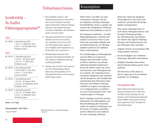 64
Teilnehmer/innen Konzeption
1.	 Führungskräfte, Ergebnis- oder
Projekt­verantwortliche aus allen Berei-
chen, die eine komplette praxisbe­
zogene Gesamt­sicht moderner Führung
wünschen und erprobte Führungs­
instrumente, Methoden und Verhaltens-
weisen trainieren wollen.
2.	 Führungsverantwortliche, die bereits
befördert oder für eine neue Posi-
tion vorgesehen sind, mit dem Ziel,
ihre ­Führungsleistungen aufgrund
neuer Aufgaben oder Kompetenzen zu
­hinter­fragen und zu optimieren.
3.	 Nichtbetriebswirtschafter, Fach­
spezialisten oder Nachwuchskräfte, die
eine fundierte, tiefgehende Führungs­
ausbildung benötigen.
4.	 Praktiker, die sich bisher nicht systema-
tisch mit Führungsfragen befasst
haben bzw. Führungskräfte, die ihr
­Führungs-Know-how auf den neuesten
Stand bringen wollen.
Führen heisst, mit Hilfe von ande-
ren Resultate erbringen. Die bes-
ten ­Ergeb­nisse erbringen diejenigen
Persön­lichkeiten, denen es gelingt, alle
­Facetten des Erfolgsfaktors «Führung»
umfassend und nachhaltig zu steuern.
Der Lehrgang «Leadership – St. Galler
Führungsprogramm» vermittelt und
trainiert in intensiver Form in zwei
Teilen das notwendige fachliche und
persönliche Rüstzeug, um Führungs­
aufgaben optimal in der täglichen
­Praxis wahrzunehmen.
Die Anforderungen an Führungskräfte
und ihre Rollen als Vorgesetzte,
Kollegen und Unterstellte werden
­erarbeitet, diskutiert und anhand
zahlreicher Beispiele konkretisiert.
Schritt für Schritt werden die einzel-
nen Bausteine eines Führungskonzep-
tes ­erarbeitet. Die Teilnehmer/innen
­entwickeln Fähigkeiten und erarbeiten
sich die Kompetenz, ihre Produktivität
und diejenige ihrer Mitarbeiter dank
effizienter und effektiver Führung
­erheblich zu steigern, Leistungsreser-
ven in Organisationen zu mobilisie-
ren ­sowie herausragende Einzel- oder
Team­leistungen zu erbringen.
Dieser Lehrgang vereint die neuesten
Erkenntnisse der Führungslehre und
Menschenführung aller Hierarchie­
stufen mit konkreten Erfahrungen aus
der Praxis. In Gruppen und Rollen-
spielen reflektieren und simulieren
Sie unter Anleitung erfahrener
Referenten zudem die häufigsten
Schwierigkeiten in der Praxis und
­erarbeiten systematisch die dazuge­
hörigen Lösungsansätze.
Dem Aspekt «Führungswissen ist
nicht immer Führungsverhalten» wird
besonders Rechnung getragen:
Die Teilnehmerinnen und Teilneh-
mer können ihre eigenen Führungs­
konzepte und Verhaltensweisen auf
den Prüfstand stellen und dabei
mögliche Defizite im persönlichen Füh-
rungsverhalten erkennen,
die Notwendigkeit von Verhaltens­
änderungen überprüfen und dadurch
allfällige Schwächen überwinden
und bestehende Stärken gezielt weiter
ausbauen.
Die Referenten stehen Ihnen in
diesen Fragen gerne für persönliche
Gespräche zur Verfügung.
Führungsdiplom SGBS
Nach erfolgreichem Absolvieren des
­Seminares erhalten Sie ein Abschluss­
zertifikat. Dieses berechtigt Sie zum
­Einstieg in den Studien­gang «Leadership-
Diplom SGBS®». Das besuchte Seminar
wird angerechnet. Bitte verlangen Sie
den Detailprospekt.
Leadership –
St. Galler
Führungsprogramm**
2015
Nr. 70415 4. Durchführung 2015
1. Teil 2.–5. November 2015
2. Teil 7.–10. Dezember 2015
St.Gallen/Luzern
2016
Nr. 70116 1. Durchführung 2016
1. Teil 25.–28. Januar 2016
2. Teil 14.–17. März 2016
St.Gallen/Luzern
Nr. 70216 2. Durchführung 2016
1. Teil 30. Mai–2. Juni 2016
2. Teil 11.–14. Juli 2016
Luzern/St.Gallen
Nr. 70316 3. Durchführung 2016
1. Teil 22.–25. August 2016
2. Teil 26.–29. September 2016
St.Gallen/Luzern
Nr. 70416 4. Durchführung 2016
1. Teil 24.–27. Oktober 2016
2. Teil 5.–8. Dezember 2016
St.Gallen/Luzern
Dauer: 2x4 Tage
Seminargebühr*: CHF 7900.–
* zzgl. 8% MwSt.
Sie wählen ein Seminar aus folgenden
Durchführungen**:
Nr. 70415 4. Durchführung 2015
1. Teil 2.–5. November 2015
2. Teil 7.–10. Dezember 2015
St.Gallen/Luzern
Nr. 70116 1. Durchführung 2016
1. Teil 25.–28. Januar 2016
2. Teil 14.–17. März 2016
St.Gallen/Luzern
** Alternativ zum Diplomstudium kann
auch nur das Seminar belegt werden.
** ähnliches Seminar in englischer Sprache:
Seite 74
 