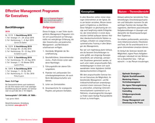 12 St. Gallen Business School
Durchführungen Zielgruppe
KonzeptionEffective Management Programm
für Executives
Dieses 8-tägige, in zwei Teilen durch-
geführte Management-Programm rich-
tet sich ausschliesslich an Führungs-
kräfte mit mehrjähriger Erfahrung, die
über theoretisches und praktisches
Management- und Betriebswirt-
schaftswissen verfügen.
1. Vorstände, Mitglieder der Ge-
schäftsleitung.
2. Geschäftsführer, Unternehmensbe-
reichs-, Proﬁt-Center-Leiter oder
deren Nachfolger.
3. Führungskräfte der oberen Füh-
rungsebene.
4. Praktiker mit umfassenden Ent-
scheidungskompetenzen, die auch
Nicht-Betriebswirtschafter sein
können.
5. Leiter von Zentralstellen.
6. Verantwortliche für strategische
Projekte und grössere Vorhaben.
In allen Branchen stehen immer dieje-
nigen Unternehmen an der Spitze, die
es am besten verstehen, Wissen konse-
quent in Ergebnisse zu überführen.
Diese Fähigkeit ist gleichzeitig der ein-
zige auch langfristig stabile Erfolgsfak-
tor, den Unternehmen in einem dyna-
mischen Umfeld aufbauen können. Hier
über überdurchschnittliche Stärken zu
verfügen, erfordert ein zielgerichtetes,
systematisches Training in allen Belan-
gen des Managements.
Nur wer sich regelmässig damit befasst,
wie die besseren Entscheidungen ra-
scher gefällt, wie ehrgeizige Konzepte
verwirklicht, wie schwierige, unerwar-
tete Situationen gemeistert werden, ist
auch unter realen anspruchsvollen Rah-
menbedingungen in einem sich rasch
wandelnden immer digitaleren Umfeld
überdurchschnittlich erfolgreich.
Mit dem anspruchsvollen Seminar bie-
ten wir Executives die Möglichkeit, ihr
bestehendes Management- und Be-
triebswirtschaftswissen anwendungs-
orientiert einem intensiven Check-up
zu unterziehen, schwierige Unterneh-
menssituationen systematisch zu re-
ﬂektieren, situationsgerechte Lösungen
zu ﬁnden sowie häuﬁge Praxisprobleme
kritisch zu hinterfragen.
Anhand zahlreicher betrieblicher Prob-
lemstellungen, Entscheidungssituatio-
nen und Fallstudien trainieren Sie alle
wichtigen Facetten des heutigen Ma-
nagements, überführen praxisrelevante
Aufgabenstellungen in Lösungen und
überprüfen die Gesamtauswirkungen
Ihrer Ergebnisse.
Sie erhalten professionelle, vorstruktu-
rierte Arbeitsinstrumente, Checklisten
und Tools, die Sie anschliessend im ei-
genen Unternehmen einsetzen können.
Im Verlauf des Seminars besteht die
Möglichkeit, eigene Praxis-Aufgaben-
stellungen individuell mit den Referen-
ten zu besprechen bzw. – falls ge-
wünscht – in das Plenum einzubringen.
Nutzen – Themenübersicht
2019
Nr. 13119 1. Durchführung 2019
1. Teil Strategie: 21.–24. Januar 2019
2. Teil Hochleistung: 1.–4. April 2019
Zürich/St.Gallen
Nr. 13219 2. Durchführung 2019
1. Teil Strategie 20.–23. Mai 2019
2. Teil Hochleistung: 19.–22. Aug. 2019
St.Gallen/Luzern
Nr. 13319 3. Durchführung 2019
1. Teil Hochleistung: 19.–22. Aug. 2019
2. Teil Strategie: 7.–10. Oktober 2019
Luzern/Flims
Nr. 13419 4. Durchführung 2019
1. Teil Strategie: 7.–10. Okt. 2019
2. Teil Hochleistung: 9.–12. Dez. 2019
Flims/Luzern
Dauer: 2x4 Tage
Die Seminarteile können auch kombiniert,
d.h. die Teile müssen nicht in der jeweiligen
Durchführung besucht werden; ein Seminar-
start ist auch über den 2. Teil möglich.
Seminargebühr*: CHF 8400.–/€ 7600.–
* zzgl. gesetzl. MwSt.
Detailinformationen, Anmeldung
via Internet: www.sgbs.ch/13
Sie wählen ein Seminar aus folgenden
Durchführungen:
Nr. 13313 3. Durchführung 2013
1. Teil 16.–19. September 2013
2. Teil 14.–17. Oktober 2013
Luzern/Horn, Bodensee
Optimale Strategien –
Digitale Geschäftsmodelle
Marketing-Fitness,
Vertriebsmanagment
Die eigene Führungsleistung
Ergebnisverbesserung
Controlling
Erfolgsversprechende
Strukturen
Change Management und
Umsetzung in die Praxis
Auch als Corporate Program
intern deutschoderenglisch
buchbar. inhouse@sgbs.ch
 