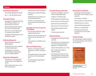 St. Gallen Business School 25
Themen
Ganzheitliches Management
Der St.Galler Management-Ansatz
Das 1 x 1 der Betriebswirtschaft
Strategische Planung
Strategische und operative Planung:
Die wichtigsten Analysen zur
Erfassung der Ist-Situation
Bewusste Gestaltung der Zukunft:
Die zentralen Grundstrategien
Wie lässt sich trotz Ungewissheit
in disruptiven Zeiten planen?
Strategische Grundkonzepte, die für
alle Branchen gelten
Marketing-Management
Welche Begriffe verwendet der
Marketingproﬁ?
Einzelne Elemente eines zeitgemäs-
sen Marketingkonzeptes
Produktezyklen, Innovations-
geschwindigkeit, Sortimentspla-
nung, neue digitale Märkte
Organisations-Management
So werden zeit- und strategiege-
rechte Strukturen und Abläufe ent-
wickelt
Welche Organisation passt zu wel-
chem Unternehmen?
Reengineering, Prozessmanagement
Arbeitstechnik und Entscheidungs-
methodik
Problemerfassung und Aufbau von
Entscheidungsstrukturen
Ermitteln von Lösungsvarianten
durch Kreativität und systemisches
Denken
Grundlagen des Finanzmanagements
 Controllings
Die ﬁnanzwirtschaftlichen Schlüs-
selgrössen beherrschen
Übersicht über das Konzept und die
Instrumente der ﬁnanziellen Füh-
rung
Financial Basics: Das ABC des Con-
trollings
Bilanz und Erfolgsrechnung
Bilanzen und Erfolgsrechnungen
analysieren, verstehen und beurtei-
len
Kennzahlensysteme als Instrumente
zum Erkennen des Handlungsbe-
darfs
Finanzielle Optionsmöglichkeiten
für die Zukunft
Finanzielle Planung und Kontrolle
Erstellung von Budgets und zielori-
entierten Ergebnisplanungen
Umgehen mit Abweichungen
Die Management-Erfolgsrechnung
Zahlen aus dem Controlling prüfen
Kostenrechnung und Kalkulation
Wann rechnen sich Investitionen?
Entscheidungsanträge souverän
belegen
Finanzierungsinstrumente
Mitarbeiterführung
Grundlagen der Führung, Führungs-
techniken
Selbsterkenntnis als Voraussetzung
für richtiges Führungsverhalten:
Akzeptanz und Selbsterkenntnis
Typische Führungsfehler und -fallen
Was ist Motivation? Wege zu
Spitzenleistungen
Die Schwerpunkte liegen auf dem
Verhaltenstraining und dem prakti-
schen Bewältigen verschiedener Si-
tuationen
Kommunikation und Rhetorik
Der Manager als Kommunikator:
Botschaften, Kritik, Feedback richtig
verbreiten
Teams führen  coachen
Aktives Zuhören als Voraussetzung
Gesprächsbarrieren meistern
Tipps für Mitarbeitergespräche
Auftreten in Verhandlungen
Persönliche Arbeitstechnik:
So organisiere ich meine Arbeit
effizienter
Seminarunterlagen
Die Teilnehmenden erhalten ausführli-
che Seminarunterlagen sowie Checklis-
ten für die Praxis.
Johannes Rüegg-Stürm, Stefan Sander
Controlling für Manager
Was Nicht-Controller wissen müssen
NZZ-Verlag
 