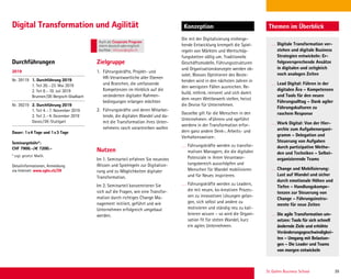 St. Gallen Business School 39
Durchführungen Zielgruppe
Themen im ÜberblickKonzeption
1. Führungskräfte, Projekt- und
HR-Verantwortliche aller Ebenen
und Branchen, die umfassende
Kompetenzen im Hinblick auf die
veränderten digitalen Rahmen-
bedingungen erlangen möchten
2. Führungskräfte und deren Mitarbei-
tende, die digitalen Wandel und da-
mit die Transformation ihres Unter-
nehmens rasch vorantreiben wollen
Nutzen
Im 1. Seminarteil erfahren Sie neuestes
Wissen und Spielregeln zur Digitalisie-
rung und zu Möglichkeiten digitaler
Transformation.
Im 2. Seminarteil konzentrieren Sie
sich auf die Fragen, wie eine Transfor-
mation durch richtiges Change Ma-
nagement initiiert, geführt und wie
Unternehmen erfolgreich umgebaut
werden.
Die mit der Digitalisierung einherge-
hende Entwicklung krempelt die Spiel-
regeln von Märkten und Wertschöp-
fungsketten völlig um. Traditionelle
Geschäftsmodelle, Führungsstrukturen
und Organisationskonzepte werden ob-
solet. Blosses Optimieren des Beste-
henden wird in den nächsten Jahren in
den wenigsten Fällen ausreichen. Re-
build, rethink, reinvent und sich damit
dem neuen Wettbewerb stellen, heisst
die Devise für Unternehmen.
Dasselbe gilt für die Menschen in den
Unternehmen: «Führen» und «geführt
werden» in der Transformation erfor-
dern ganz andere Denk-, Arbeits- und
Verhaltensweisen:
Führungskräfte werden zu transfor-
mativen Managern, die die digitalen
Potenziale in ihrem Verantwor-
tungsbereich ausschöpfen und
Menschen für Wandel mobilisieren
und für Neues inspirieren.
Führungskräfte werden zu Leadern,
die mit neuen, ko-kreativen Prozes-
sen zu innovativen Lösungen gelan-
gen, sich selbst und andere zu
motivieren und ständig neu zu kali-
brieren wissen – so wird die Organi-
sation ﬁt für steten Wandel, kurz
ein agiles Unternehmen.
2019
Nr. 39119 1. Durchführung 2019
1. Teil 20.–23. Mai 2019
2. Teil 8.–10. Juli 2019
Brunnen/DE-Bergisch-Gladbach
Nr. 39219 2. Durchführung 2019
1. Teil 4.–7. November 2019
2. Teil 2.–4. Dezember 2019
Davos/DE-Stuttgart
Dauer: 1x4 Tage und 1x3 Tage
Seminargebühr*:
CHF 7900.–/€ 7200.–
* zzgl. gesetzl. MwSt.
Detailinformationen, Anmeldung
via Internet: www.sgbs.ch/39
Digital Transformation und Agilität
Digitale Transformation ver-
stehen und digitale Business
Strategien entwickeln: Er-
folgsversprechende Ansätze
in digitalen und zeitgleich
noch analogen Zeiten
Lead Digital: Führen in der
digitalen Ära – Kompetenzen
und Tools für den neuen
Führungsalltag – Dank agiler
Führungskulturen zu
raschem Response
Work Digital: Von der Hier-
archie zum Aufgabenorgani-
gramm – Delegation und
Steuerung von Aufgaben
durch partizipative Metho-
den und Techniken – Selbst-
organisierende Teams
Change und Mobilisierung:
Lust auf Wandel und sicher
durch emotionale Höhen und
Tiefen – Handlungskompe-
tenzen zur Steuerung von
Change – Führungsinstru-
mente für neue Zeiten
Die agile Transformation um-
setzen: Tools für sich schnell
ändernde Ziele und erhöhte
Veränderungsgeschwindigkei-
ten – Umgang mit Belastun-
gen – Die Leader und Teams
von morgen entwickeln
Auch als Corporate Program
intern deutschoderenglisch
buchbar. inhouse@sgbs.ch
 