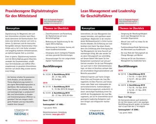 40 St. Gallen Business School
Konzeption Konzeption
Durchführungen Durchführungen
Themen im Überblick Themen im Überblick
Praxisbezogene Digitalstrategien
für den Mittelstand
Lean Management und Leadership
für Geschäftsführer
Zukunftsszenarien und Auswirkung
der Digitalisierung auf unser
Wirtschaftsgefüge
Bedeutung der Digitalisierung für die
eigene Wertschöpfung
Optimierung der Customer Journey mit
neuen Kundenschnittstellen
Umsatzplus durch intelligente Produkte
und dazu passende Dienstleistungen
Voraussetzungen für eine zielgerichtete
digitale Transformation
Steigerung der Wandlungsfähigkeit
durch Lean Management hin zur
lernenden Organisation
Warum Lean nicht nur etwas für die
Produktion ist
Funktionsübergreifende Optimierung
des Wertstroms aus Kundensicht
Die neue Rolle der Führungskraft als
Change Manager und Mentor
Führung am Ort des Geschehens –
Management by established facts
Digitalisierung. Ein Megatrend, dem sich
kein Unternehmen entziehen kann! Buzz-
words dominieren die Kommunikation. Kon-
krete erste Schritte scheinen sich nicht zu
lohnen. Zu dominant sind die klassischen
Kenngrößen «Umsatz–Kostenstruktur–Flexi-
bilität» und zu tief in der Kultur verankert
sind langjährig etablierte Verhaltensweisen,
um dahinterliegende Ziele zu erreichen.
Eines ist gewiss: Digitalisierung revolutio-
niert die Wertschöpfung ganzer Branchen,
verändert die Zusammenarbeit, schafft
neue Vertriebskanäle und eröffnet Effizi-
enzpotenziale im gesamten Unternehmen.
Vorreiter auf diesem Weg erzielen bereits
erste Erfolge.
Unternehmen, die Lean Management kon-
sequent betreiben, sind signiﬁkant wand-
lungsfähiger. Adaptivität ist der entschei-
dende Wettbewerbsvorteil in Zeiten kurzzy-
klischen Wandels. Die Einführung von Lean
benötigt einen klaren Top-down-Ansatz,
denn eine Einführung ohne Einbringung des
Top-Managements hat keine Aussicht auf
nachhaltigen Erfolg. Wie aber werden Sie
als obere Führungskraft nun urteilsfähig
auf diesem Gebiet? Wie bauen Sie Ihre
Kompetenzen systematisch auf und aus?
Und wie verankern Sie die Lean Philosophie
nun auch noch in Ihrer Unternehmensstra-
tegie, um diese im Anschluss wirksam über
die verschiedenen Organisationsebenen und
Bereiche auszurollen?
Erfahrene Experten und Trainer bringen
Ihnen Ziele und Prinzipien des Lean Ma-
nagements mit Best Practices und Simula-
tionen nahe. Dabei wird insbesondere der
wertstromorientierte, funktionsübergrei-
fende Verbesserungsansatz verdeutlicht. In
dieser zweistuﬁgen Ausbildung lernen Sie
mithilfe der Grundgedanken des Lean Ma-
nagements, wie Sie Ihr Unternehmen durch
gesteigerte Leadership-Kompetenz nach
vorn bringen und erfolgreicher machen
können.
2018
Nr. S1218 2. Durchführung 2018
20.–21. Nov. 2018,
DE-Stuttgart
2019
Nr. S1119 1. Durchführung 2019
9.–10. Mai 2019, DE-Köngen
Nr. S1219 2. Durchführung 2019
26.–27. Nov. 2019, DE-Köln
Dauer: 2 Tage
Seminargebühr*: € 1490.–
* zzgl. gesetzl. MwSt.
Detailinformationen, Anmeldung
via Internet: www.sgbs.ch/S1
2019
Nr. S2119 1. Durchführung 2019
1. Teil 10.–11. April 2019
2. Teil 27.–28. Juni 2019
DE-Köngen
Nr. S2219 2. Durchführung 2019
1. Teil 18.–19. Sept. 2019
2. Teil 20.–21. Nov. 2019
DE-Köngen
Dauer: 2x2 Tage
Die Seminarteile können auch kombiniert,
d.h. die Teile müssen nicht in der jeweiligen
Durchführung besucht werden; ein Seminar-
start ist auch über den 2. Teil möglich.
Seminargebühr*: € 3290.–
* zzgl. gesetzl. MwSt.
Am Seminar erhalten Sie praxisorien-
tierte Ansätze, um das abstrakte
Thema «Digitalisierung» konkret in
das eigene Wertschöpfungssystem zu
überführen. Wie funktioniert eine
Smart Factory, um schneller, ﬂexibler
und kostengünstiger zu produzieren?
Wie sind Schnittstellen zu Kunden
und Innovationsprozesse effektiver zu
gestalten? Und wie steigern intelli-
gente Produkte und neue Geschäfts-
modelle Ihren Umsatz?
In Kooperation mit: In Kooperation mit:
Auch als Corporate Program
intern deutschoderenglisch
buchbar. inhouse@sgbs.ch
Auch als Corporate Program
intern deutschoderenglisch
buchbar. inhouse@sgbs.ch
 