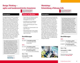 St. Gallen Business School 41
Konzeption
Durchführungen
Themen im Überblick
Design Thinking –
agiles und kundenzentriertes Innovieren
Step by Step vom Problemverständnis
über die Lösungsentwicklung zur
Prototypphase und zum Test
Durchführung eines vollständigen
Design-Thinking-Zyklus im Team
Gezielte Beschleunigung des Innova-
tionszyklus
Grundlagen der Zusammenarbeit nach
agilen Prinzipien
Rahmenbedingungen für den pragma-
tischen Einstieg und eine erfolgreiche
eigene Umsetzung
Der digitale Wandel erfordert es, ausgetre-
tene Pfade zu verlassen – sowohl bei der
Optimierung von Produktionsprozessen als
auch bereits bei der Entwicklung smarter
Produkte. Anstelle des Technologiefokus
sollte der Anwendermehrwert in den Vor-
dergrund rücken. Genau dafür steht die In-
novationsmethode «Design Thinking». Mit
ihr entwickelt ein interdisziplinäres Team
Produkte und Dienstleistungen nach klarer
Struktur – iterativ und mit viel Raum für
neue Sichtweisen. Neue Ansätze werden
schnell und so minimalistisch wie möglich
prototypisch realisiert, um frühzeitig Feed-
back einzuholen, das wiederum die Basis für
nächste Optimierungen ist. Das Ergebnis:
unkonventionelle, erfolgreiche Produkte,
Dienstleistungen und Prozesse!
2018
Nr. S3218 2. Durchführung 2018
27.–28. November 2018
DE-Nürnberg
2019
Nr. S3119 1. Durchführung 2019
20.–21. Mai 2019, DE-Nürnberg
Nr. S3219 2. Durchführung 2019
13.–14. Nov. 2019, DE-Nürnberg
Dauer: 2 Tage
Seminargebühr*: € 1490.–
* zzgl. gesetzl. MwSt.
Sie erhalten das Konzentrat der De-
sign-Thinking-Methode und wie Sie
dadurch weitreichend Einﬂuss auf
Ihre Innovationsfähigkeit entfalten.
Durch die kritische Reﬂexion der ge-
machten Erfahrungen lernen Sie, die
Tragweite und den Impact des Ansat-
zes in Ihrem eigenen Unternehmen
abzuschätzen, und sind in der Lage,
einen Pilotbereich für erste eigene
Schritte gezielt auszuwählen.
In Kooperation mit:
Konzeption
Durchführungen
Workshop:
Entwicklung «Führung 4.0»
Die mit der Digitalisierung einhergehenden
Veränderungen von Geschäftsmodellen, Or-
ganisationen und Kulturen fordern Füh-
rungskräfte heute besonders. Die Integra-
tion fordernder Millenials, das Motivieren
von Belegschaften, die eine grosse Diversi-
tät aufweisen (jung vs. alt, international
etc.), und das rückläuﬁge Engagement ein-
zelner Mitarbeiter stellen Führungskräfte
vielerorts vor grosse Herausforderungen.
Wie aber führt man in der Arbeitswelt 4.0
richtig? Was ändert sich? Was bleibt? Wie
schaffen Organisationen die Balance zwi-
schen Agilität und Stabilität? Und welche
Rolle spielen Führungskräfte dabei? Auf all
diese Fragen müssen Führungskräfte Ant-
worten ﬁnden, wollen sie «Leadership 4.0»
erfolgreich betreiben.
2019
Nr. 64119 1. Durchführung 2019
11.–12. März 2019, St.Gallen
Nr. 64219 2. Durchführung 2019
21.–22. Okt. 2019, St.Gallen
Dauer: 2 Tage
Seminargebühr*: € 2500.–
* zzgl. gesetzl. MwSt.
Detailinformationen, Anmeldung
via Internet: www.sgbs.ch/64
Der Workshop fokussiert auf zeitge-
mässe Führungsprinzipien und zu-
kunftsträchtige Führungskulturen.
Sie trainieren, wie Führungskräfte in
diesem Umfeld denken und handeln
sollten, arbeiten intensiv an der Frage
eines zukunftsfähigen Führungsver-
ständnisses «Leadership 4.0» und
entwickeln praktikable Umsetzungs-
möglichkeiten, mit denen sich die
Zukunft erfolgreicher Führung in Ih-
rem Verantwortungsbereich gestalten
lässt.
Auch als Corporate Program
intern deutschoderenglisch
buchbar. inhouse@sgbs.ch
Auch als Corporate Program
intern deutschoderenglisch
buchbar. inhouse@sgbs.ch
 