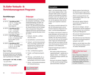 44 St. Gallen Business School
Durchführungen Zielgruppe
KonzeptionSt.Galler Verkaufs- 
Vertriebsmanagement Programm
Die Teilnehmerinnen und Teilnehmer
des kompakten Ausbildungs- und Wei-
terbildungslehrgangs «St.Galler Ver-
kaufsmanagement Programm» sind
Umsatz- bzw. Resultatverantwortliche,
die neuestes Wissen und ihre strategi-
schen und operativen Verkaufsma-
nagement-Kenntnisse weiterentwickeln
und dadurch optimale Resultate erbrin-
gen wollen:
1. Verkaufs-, Vertriebs- und Busi-
ness-Unit-Leiter.
2. Geschäftsführer und Unternehmer.
3. Verkaufs- und Vertriebsverantwort-
liche, die wichtige zusätzliche ver-
kaufsorientierte Funktionen über-
nehmen bzw. diese Position neu
übernommen haben.
4. Filial- und Niederlassungsleiter.
5. Produkt- und Projektverantwortli-
che.
6. Führungs- und Fachkräfte, die zu-
nehmend mit bedeutenderen Ver-
kaufsaufgaben konfrontiert werden.
7. Aussen- und Innendienstmitarbeiter
mit Schlüsselfunktionen.
Markt- und Verkaufserfolge sind ge-
rade in diesen digitalen Zeiten in den
wenigsten Fällen Zufall: Sie basieren
vielmehr auf durchdachten Verkaufs-
konzepten sowie einer optimalen Ver-
kaufssteuerung und -führung, mit de-
nen sich die gesetzten Ziele und Pla-
nungen auch tatsächlich realisieren
lassen.
Das Seminar vermittelt während 8 Ta-
gen die Schlüsselprinzipien und die
zentralen Elemente erfolgreichen Ver-
kaufs- und Vertriebsmanagements.
Sie erfahren und trainieren vielfach er-
probte Methoden und Instrumente, die
anschliessend in der Praxis sofort an-
wendbar sind. Das Seminar konzent-
riert sich zum einen auf die konzeptio-
nellen Fragen des Verkaufsmanage-
ments und stellt zum anderen die ope-
rative Umsetzung des Verkaufsverant-
wortlichen in den Vordergrund.
Folgende Fragestellungen werden in-
tensiv behandelt:
Wie werden griffige Verkaufsma-
nagementkonzepte – gerade auch in
digitalen Zeiten – im Einklang mit
der Gesamtstrategie erarbeitet und
umgesetzt?
Wo lauern die grössten Flopgefah-
ren? Wie wird die jeweilige Erfolgs-
wahrscheinlichkeit verbessert?
Welche präzisen Tools helfen bei
der Bestimmung der eigenen Posi-
tion und die anderer Unternehmen?
Welche kundenspeziﬁschen Ver-
kaufsstrategien haben sich in der
Praxis bewährt?
Wie wird der eigenen Verkaufs-
mannschaft zu Schlagkraft am
Markt verholfen?
Wie wird ein strategie- und kun-
denorientierter Vertrieb aufgebaut?
Digital Customer Care und aktives
Key Account-Management
Wie wird der Verkaufsverantwortli-
che zum Teamleader?
Wie bekommt man hohe Arbeitsbe-
lastung und Verantwortungsdruck
wirksam in den Griff?
Welches sind die Hebel eines effek-
tiven Verkaufscontrollings und da-
mit höherer Rentabilität?
2019
Nr. 43119 1. Durchführung 2019
1. Teil 14.–17. Januar 2019
2. Teil 1.–4. Juli 2019
Davos/Appenzell
Nr. 43219 2. Durchführung 2019
1. Teil 2.–5. April 2019
2. Teil 1.–4. Juli 2019
DE-Stuttgart/Appenzell
Nr. 43319 3. Durchführung 2019
1. Teil 17.–20. September 2019
2. Teil 9.–12. Dezember 2019
Brunnen (Nähe Luzern)/
Appenzell
Nr. 43419 4. Durchführung 2019
1. Teil 10.–13. Dezember 2019
2. Teil 22.–25. Juni 2020
DE-Köln/Appenzell
Dauer: 2x4 Tage
Die Seminarteile können auch kombiniert,
d.h. die Teile müssen nicht in der jeweiligen
Durchführung besucht werden; ein Seminar-
start ist auch über den 2. Teil möglich.
Seminargebühr*: CHF 7400.–/€ 6600.–
* zzgl. gesetzl. MwSt.
Detailinformationen, Anmeldung
via Internet: www.sgbs.ch/43
SGBS Certiﬁed Sales Expert
St.Gallen®
Nach erfolgreichem Absolvieren
des Seminares erhalten Sie ein
Abschlusszertiﬁkat. Dieses be-
rechtigt Sie zum Einstieg in den
Studiengang «SGBS Certiﬁed Sa-
les Expert St.Gallen®».
Auch als Corporate Program
intern deutschoderenglisch
buchbar. inhouse@sgbs.ch
 