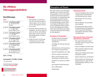 62 St. Gallen Business School
Durchführungen Zielgruppe
Konzeption und ThemenDie effektive
Führungspersönlichkeit Wer führen möchte, muss Führungsper-
sönlichkeit sein. In diesem Sinne sind
Führungskräfte in erster Linie Vorbilder.
In diesem Intensivseminar bekommen
Sie die Impulse zur systematischen Wei-
terentwicklung und Vertiefung Ihrer
Führungspersönlichkeit. Sie trainieren
Ihr Führungsverhalten und den effekti-
ven Umgang mit Mitarbeitern, Vorge-
setzten und Kollegen. Dadurch können
Sie mehr Führungswirkung entfalten,
haben mehr Ausstrahlung und schaffen
so die Voraussetzung für mehr Erfolg in
der Führungsarbeit.
Grundlagen der Persönlichkeit
Kurzabriss über die wichtigsten
Konzepte des Persönlichkeits-
managements
Grundlagen der Führung, Führungs-
techniken
Selbsterkenntnis als Voraussetzung
für richtiges Führungsverhalten
Typische Führungsfehler und -fallen
Check der eigenen Persönlichkeit
Meine inneren Antreiber, meine
Einstellungen: Persönliche Vision
Aufspüren von Talenten und Fähig-
keiten
Verschiedene Persönlichkeitstests
Was ist Motivation?
Selbstdisziplin
Führungssouveränität
Technik des Modeling: Was zeichnet
charakterstarke Persönlichkeiten
aus? Menschenkenntnis stärken
Authentizität: Von innen heraus
stark wirken
Mit «Life Balance» zur psychologi-
schen Stabilität
Die Schwerpunkte liegen auf dem
Verhaltenstraining des Vorgesetzten
und dem praktischen Bewältigen
verschiedener Situationen anhand
von Rollenspielen
Wirkungsvolle Führen, wirkungsvoll
Kommunizieren und Rhetorik
Den eigenen Führungsstil weiter-
entwickeln: Balance zwischen Hard-
und Softlining
Arbeit mit Kollegen und mit/in Teams
Mein persönliches Rhetorik  Kom-
munikationsverhalten
Wirkung durch Körpersprache, Sym-
pathiewerte schaffen
Gekonnt Präsentieren und Auftreten
Aktives Zuhören als Voraussetzung,
Gesprächsbarrieren, Tipps für Mit-
arbeitergespräche, Auftreten in Ver-
handlungen
2019
Nr. 62019 1. Durchführung 2019
25.–28. Februar 2019
DE-Berlin
Nr. 62119 2. Durchführung 2019
11.–14. März 2019
Brunnen (Nähe Luzern)
Nr. 62219 3. Durchführung 2019
1.–4. Juli 2019
Brunnen (Nähe Luzern)
Nr. 62319 4. Durchführung 2019
19.–22. August 2019
Brunnen (Nähe Luzern)
Nr. 62419 5. Durchführung 2019
15.–18. Oktober 2019
DE-Stuttgart
Nr. 62519 6. Durchführung 2019
25.–28. November 2019
Brunnen (Nähe Luzern)
Dauer: 1x4 Tage
Seminargebühr*: CHF 3900.–/€ 3600.–
* zzgl. gesetzl. MwSt.
Detailinformationen, Anmeldung
via Internet: www.sgbs.ch/62
1. Führungskräfte aus allen Bran-
chen, die sich einmal 4 Tage Zeit
nehmen wollen, um sich intensiv
mit ihrer Führungsrolle auseinan-
der zu setzen
2. Fachkräfte, Nachwuchskräfte und
Projektleiter, die wissen wollen, wo
exakt ihre Talente und Kernfähig-
keiten liegen und wie sie diese im
Berufsalltag optimal zur Anwen-
dung bringen
3. Jüngere Personen mit Führungs-
verantwortung, die mehr Füh-
rungswirkung entfalten wollen
Auch als Corporate Program
intern deutschoderenglisch
buchbar. inhouse@sgbs.ch
 