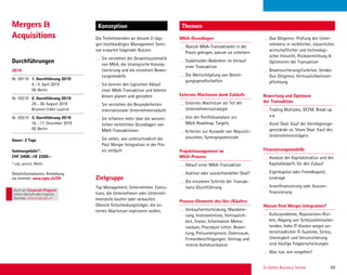 St. Gallen Business School 69
Durchführungen
Zielgruppe
KonzeptionMergers 
Acquisitions
Top Management, Unternehmer, Execu-
tives, die Unternehmen oder Unterneh-
mensteile kaufen oder verkaufen.
Oberste Entscheidungsträger, die ex-
ternes Wachstum realisieren wollen.
Die Teilnehmenden an diesem 2-tägi-
gen hochkarätigen Management Semi-
nar erwartet folgender Nutzen:
Sie verstehen die Gesamtsystematik
von MA, die strategische Konzep-
tionierung und die einzelnen Bewer-
tungsmodelle
Sie kennen den typischen Ablauf
einer MA-Transaktion und können
diesen planen und gestalten
Sie verstehen die Besonderheiten
internationaler Unternehmenskäufe
Sie erfahren mehr über die wesent-
lichen rechtlichen Grundlagen von
MA-Transaktionen
Sie sehen, wie unterschiedlich die
Post Merger Integration in der Pra-
xis verläuft
2019
Nr. 59119 1. Durchführung 2019
4.–5. April 2019
DE-Berlin
Nr. 59219 2. Durchführung 2019
29.–30. August 2019
Brunnen (nähe Luzern)
Nr. 59319 3. Durchführung 2019
16.–17. Dezember 2019
DE-Berlin
Dauer: 2 Tage
Seminargebühr*:
CHF 2400.–/€ 2200.–
* zzgl. gesetzl. MwSt.
Detailinformationen, Anmeldung
via Internet: www.sgbs.ch/59
Themen
MA-Grundlagen
Warum MA-Transaktionen in der
Praxis gelingen, warum sie scheitern
Stakeholder-Bedenken im Verlauf
einer Transaktion
Die Wertschöpfung von Beteili-
gungsgesellschaften
Externes Wachstum dank Zukäufe
Externes Wachstum als Teil der
Unternehmensstrategie
Von der Portfolioanalyse zur
MA-Roadmap, Targets
Kriterien zur Auswahl von Akquisiti-
onszielen, Synergiepotenziale
Projektmanagement im
MA-Prozess
Ablauf einer MA-Transaktion
Auktion oder ausverhandelter Deal?
Die einzelnen Schritte der Transak-
tions-Durchführung
Prozess-Elemente des Ver-/Käufers
Verkaufsentscheidung, Mandatie-
rung, Investorenliste, Vertraulich-
keit, Teaser, Information Memo-
randum, Procedure Letter, Bewer-
tung, Preisuntergrenze, Datenraum,
Firmenbesichtigungen, Vertrag und
interne Kommunikation
Due Diligence: Prüfung des Unter-
nehmens in rechtlicher, steuerlicher,
wirtschaftlicher und technologi-
scher Hinsicht, Risikoermittlung 
Optimieren der Transaktion
Beweissicherungsfunktion, Vendor
Due Diligence, Vertraulichkeitsver-
pﬂichtung
Bewertung und Optionen
der Transaktion
Trading Multiples, DCFM, Break-up
u.a.
Asset Deal: Kauf der Vermögensge-
genstände vs. Share Deal: Kauf des
Unternehmensträgers
Finanzierungsmodelle
Analyse der Kapitalstruktur und des
Kapitalbedarfs für den Zukauf
Eigenkapital oder Fremdkapitel,
Leverage
Innenﬁnanzierung oder Aussen-
ﬁnanzierung
Warum Post Merger Integration?
Kulturprobleme, Reputations-Risi-
ken, Abgang von Schlüsselmitarbei-
tenden, hohe IT-Kosten wegen un-
terschiedlicher IT-Systeme, Stress,
Uneinigkeit und Verunsicherung
sind häuﬁge Folgeerscheinungen
Was tun, wie vorgehen?
Auch als Corporate Program
intern deutschoderenglisch
buchbar. inhouse@sgbs.ch
 