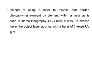 Solid Ground Curing (SGC): High-Speed Photopolymer 3D Printing Process ...