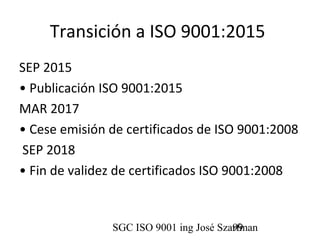Sgc 2 por que implementar iso 9001 2015 | PPT