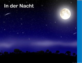 In der Nacht
 