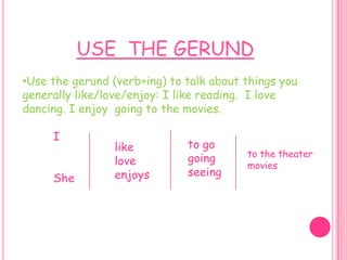 With like and love you can also use the infinitive, but not whit enjoy:I like to watch movies   I love to eat out For specific wishes use would like to (´d like to) or would prefer to:I´d like to eat out tonight I´prefer  to visit friends tomorrow For suggestions, use Why don´t we or Let´s + the infinitive without to: Why don´t we go to that new Chinese place?Let´s go to a movie