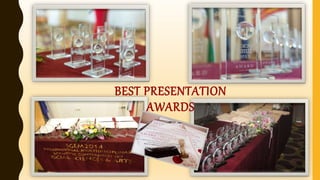 BEST PRESENTATION
AWARDS
 