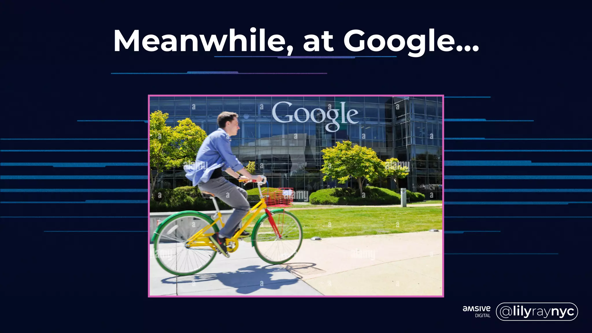 Meanwhile, at Google…
 