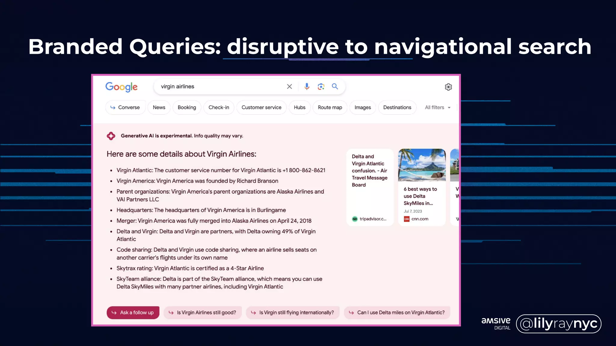 Branded Queries: disruptive to navigational search
 