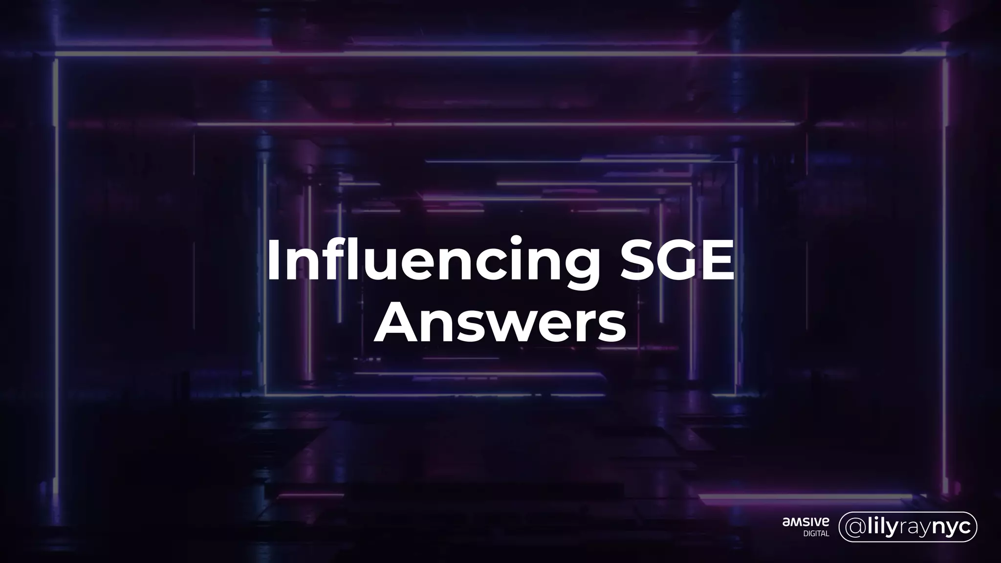 Influencing SGE
Answers
 