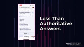 Less Than
Authoritative
Answers
 