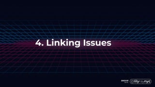 4. Linking Issues
 
