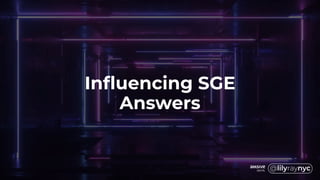 Influencing SGE
Answers
 