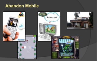 Abandon Mobile
 