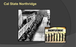 Cal State Northridge
 