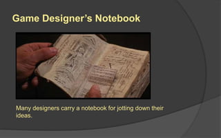 Stages of Creativity
Psychologist Mihaly Csikszentmihalyi describes
the classic stages of creativity:
 Preparation: Becoming interested in a topic
 Incubation: Period where ideas “churn around”
in your subconscious
 Insight: The “aha!” moment, where an idea
comes together
 Evaluation: Deciding whether the insight is
worth pursuing
 Elaboration: Fleshing out the idea
 