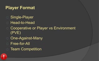 Player Format
 