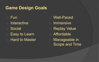 Onboarding Phase
 This is when you train them to become familiar with the rules
of the game, options, mechanics, and the win state.
 This is what most designers focus on because everyone
thinks once a player plays their game for some time, they will
fall in love with it.
 Mastering the Onboarding Process can get your users to
start participate in your game with excitement and interest.
 