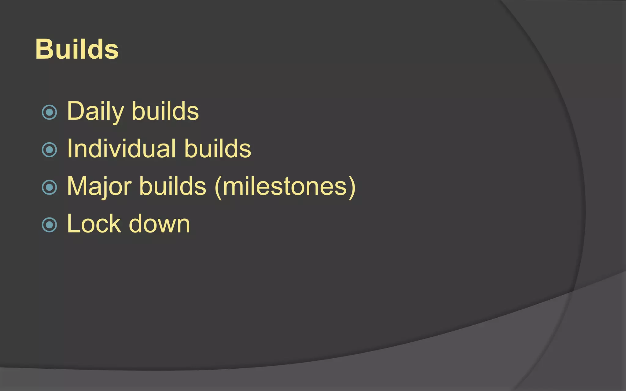 The Pre-Production Problem
What can you do about the problem of the
rest of the team being idle while only a few
members are doing preproduction?
If possible, do preproduction on the next
project while the rest of the team is
finishing up the current project.
 