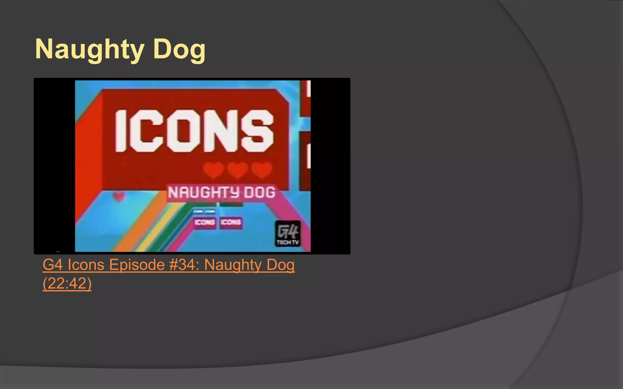 Post-Production
 The game is (nearly) finished and ready
for:
 Quality Assurance Testing
 Localization
 Porting
 