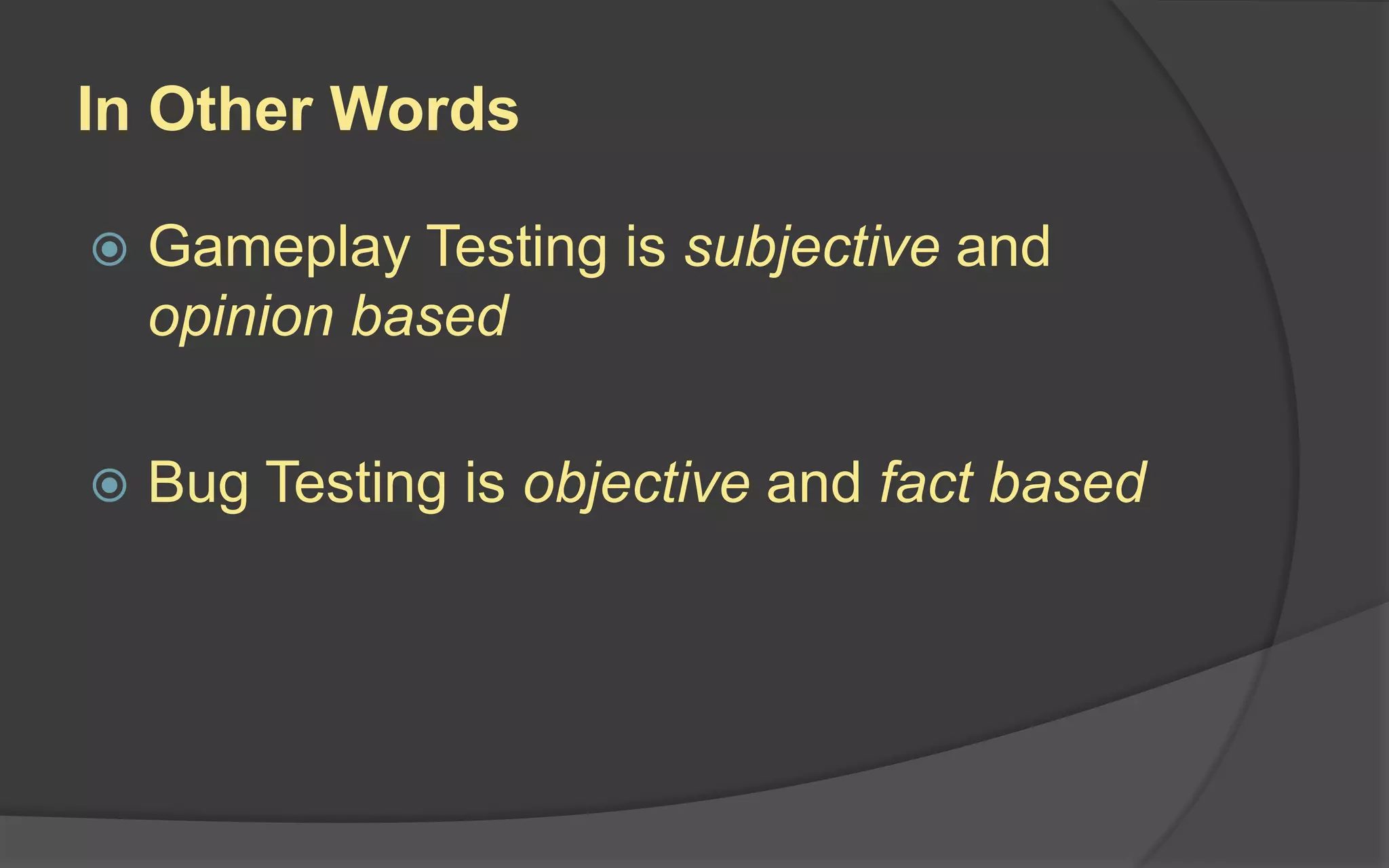 Regional Preferences
 Cameras and gameplay may need to be adjusted
for some regions.
 The US doesn’t like “grinding,” which is highly
popular in Asia
 US stories are often simplified and glorify
Americans, Japanese stories tend to be esoteric
 Japan doesn’t like “searching” for items
 Asia prefers linearity, the US prefers open-ended
 First Person mode tends to cause negative
physical reactions in Japan
 