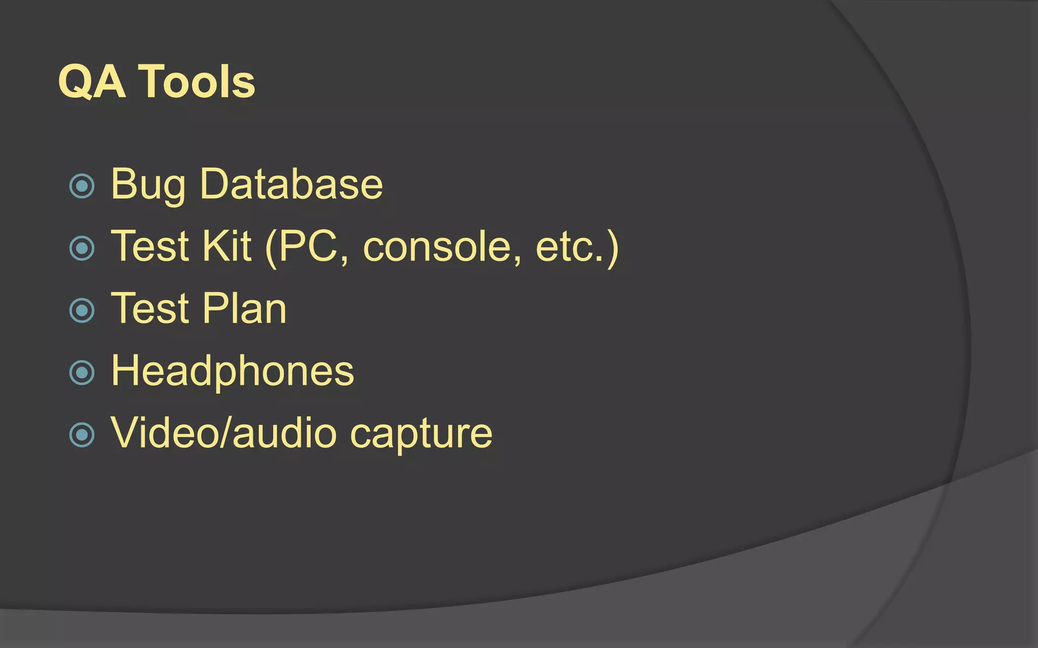 Development Methodologies
 Waterfall: A sequential process in
which development is seen as
flowing downwards (like a waterfall)
through pre-determined stages
 Agile: An iterative process in which
the project is re-evaluated at the end
of each cycle
 