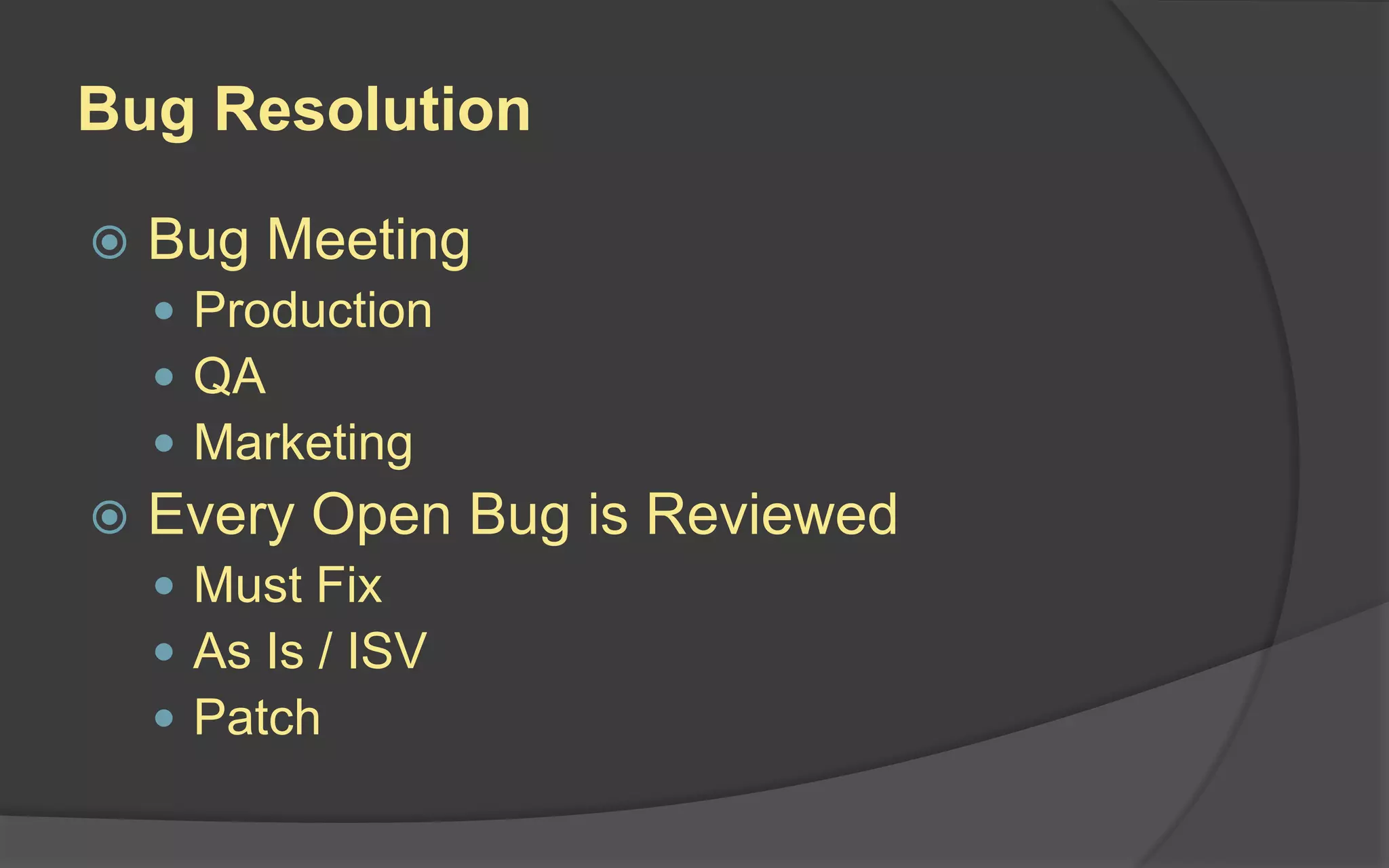 Roles
 Project Owner: Represents the stakeholders and
is the voice of the customer. S/he is accountable
for delivering value
 Team: Responsible for delivering a shippable
project in incremental steps
 Scrum Master: Enforces the rules of Scrum.
Responsible for removing obstacles to the team.
Acts as a buffer between the team and distracting
influences.
 