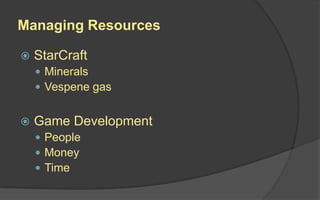 Pre-Production
 Game Design Document (GDD): A document
describing the game vision and how the game
will work.
 Technical Design Document (TDD): A
document describing how the game will be
created
 Prototype/First Playable: An early playable
version of the game
 Detailed Schedule and Budget
 