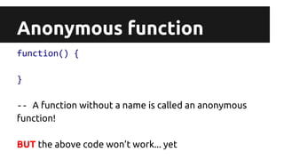 Anonymous functions in JavaScript | PPT