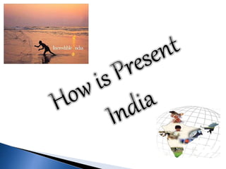 how india must be 