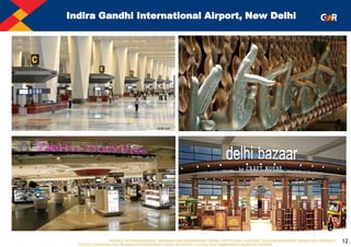 12
Indira Gandhi International Airport, New Delhi
 