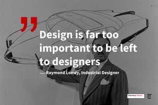 13
Design is far too
important to be left
to designers
⎯ Raymond Loewy, Industrial Designer
” E-Business. Namics.
13
 