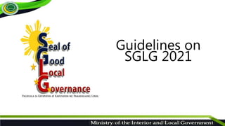 Guidelines on
SGLG 2021
 