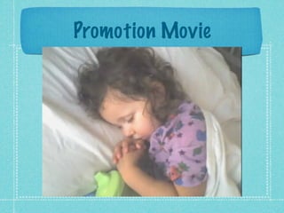 Promotion Movie
 