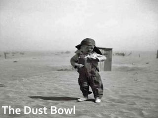 The Dust Bowl