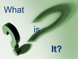 What isIt?