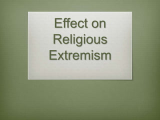 Effect on Religious Extremism