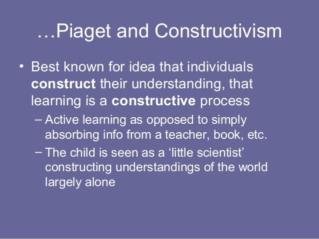 psychological constructivism piaget