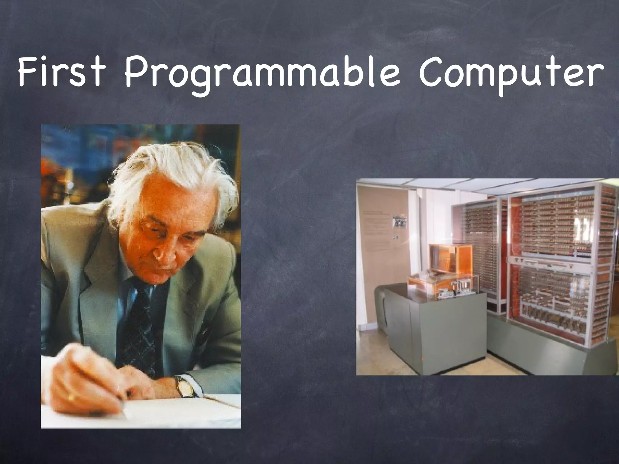 First Programmable Computer 